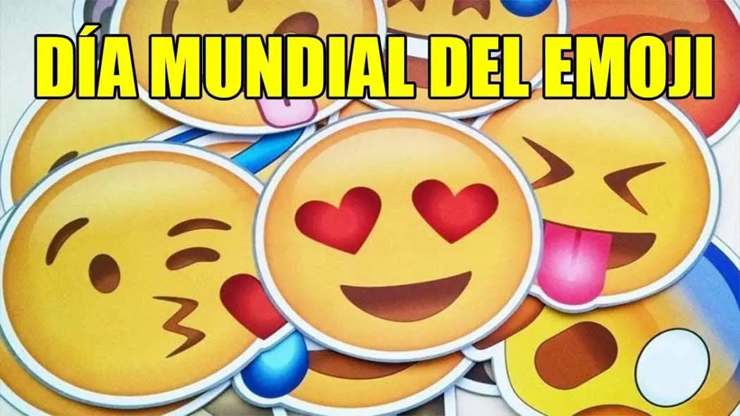 17 de julio Día Mundial del Emoji Por qué se celebra el 17 de julio