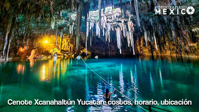 Cenote Xcanahaltun Yucatán, Guía de viaje, costos, horario