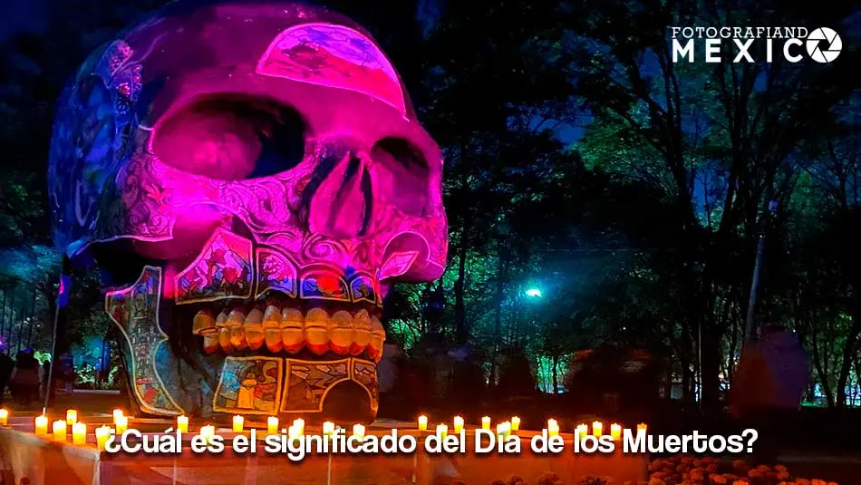 ¿cuál Es El Significado Del Día De Los Muertos ¿ya Lo Sabesemk 9072