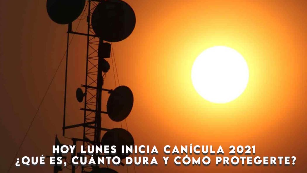 Este lunes 12 de julio inicia la canícula, un fenómeno meteorológico que se caracteriza por un aumento considerable de las temperaturas y que afecta principalmente a los estados del centro, este y sur de México.
