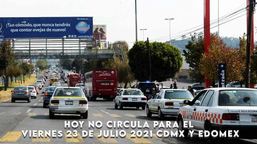 Hoy No Circula Para El Viernes 23 De Julio 2021 Cdmx Edomex 6153