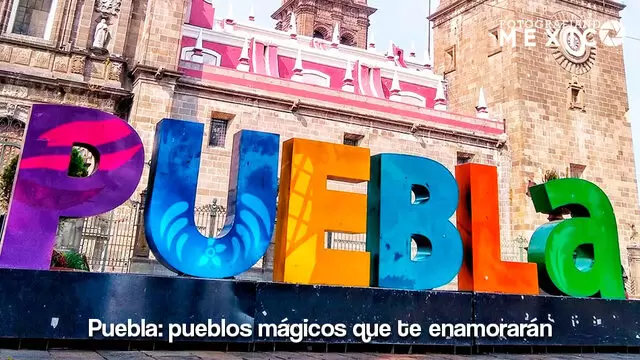 Puebla: Pueblos Mágicos Que Te Enamorarán